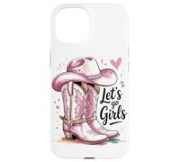 Carcasa para iPhone 15 Let's Girls Motivación Energy Girl Besties Party Girls
