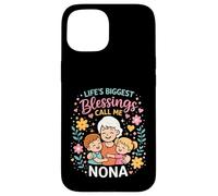 Carcasa para iPhone 15 Life'S Biggest Blessings Call Me Nona Italian Grandma