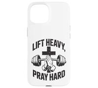 Carcasa para iPhone 15 Lift Heavy Pray Hard - Gimnasio de Entrenamiento Cristiano