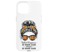 Carcasa para iPhone 15 Lo Que Sucede en el Club de Lectura se Queda en el Club de Lectura Divertido moño desordenado