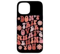 Carcasa para iPhone 15 Look Ahead Not Behind You Retro Groovy Cita