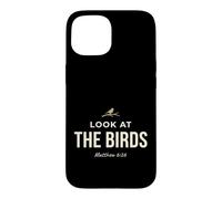 Carcasa para iPhone 15 Look At The Birds Christian Bible Verse Matthew 6 26 Faith