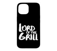 Carcasa para iPhone 15 Lord of The Grill Funny Barbacoa BBQ Lover Men