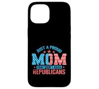 Carcasa para iPhone 15 Madre Orgullosa Que no crió republicanos