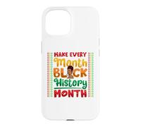 Carcasa para iPhone 15 Make Every Month Black History Month Melanina Mamá Mujeres Niñas