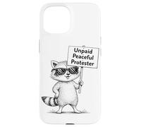 Carcasa para iPhone 15 Manifestante pacífico no remunerado Humor Mapache Divertido
