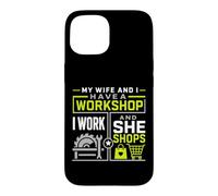Carcasa para iPhone 15 Mi Esposa y yo Tenemos un Taller Trabajo y Ella Compra mecánico