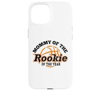 Carcasa para iPhone 15 Mommy Rookie of The Year Basketball Mom of The Birthday Boy