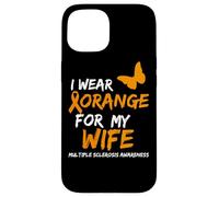 Carcasa para iPhone 15 Multiple Sclerosis Awareness I Wear Orange FOR MY Wife