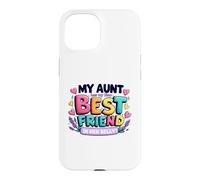 Carcasa para iPhone 15 My Aunt has my New Best Friend in Her Belly Funny Cousin