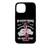 Carcasa para iPhone 15 My Husband Promised To Love Me In Sickness and Health - Gift