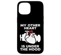 Carcasa para iPhone 15 My Other Heart Is Under The Hood Quote