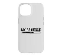 Carcasa para iPhone 15 My Patience Loading Bar Sarcastic Funny Humor