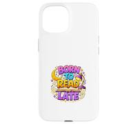 Carcasa para iPhone 15 Nacido para Leer Late Night Book Lover Mood