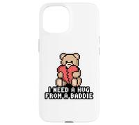 Carcasa para iPhone 15 Necesito UN Abrazo DE UN Baddie Pixel Teddy Bear Broken Heart