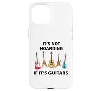 Carcasa para iPhone 15 No es acaparamiento si Son Guitarras