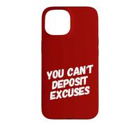 Carcasa para iPhone 15 No Puedes depositar Excusas Motivación Estafador Empresario
