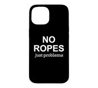 Carcasa para iPhone 15 No Ropes Just Problems Boulder Escalador