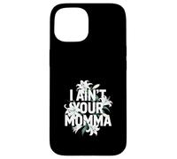 Carcasa para iPhone 15 No Tengo tu mamá, un diseño Divertido con Flores