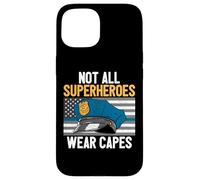 Carcasa para iPhone 15 Not All Superheroes Wear Capes Police Police Oficial Blue Line
