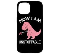 Carcasa para iPhone 15 Now I'm Unstoppable - Funny T-Rex Dinosaur