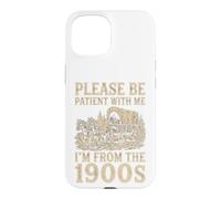 Carcasa para iPhone 15 Paciente Conmigo, Soy del Humor de vagón de la década de 1900