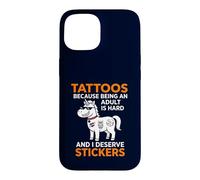 Carcasa para iPhone 15 Pegatinas Tattoos Because Being An Adult Is Hard I Merece