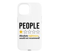 Carcasa para iPhone 15 People One Star Absolute Nightmare Would Not Recommend