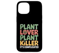 Carcasa para iPhone 15 Plant Lover Plant Killer It's Complicated -