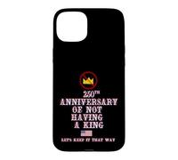 Carcasa para iPhone 15 Plus 250 Aniversario DE NO Tener UN Rey