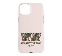 Carcasa para iPhone 15 Plus A Nadie le Importa hasta Que Seas Rico, Bonita o Muerta