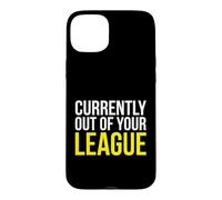 Carcasa para iPhone 15 Plus Actualmente Fuera de tu Liga Sassy Confident Persona