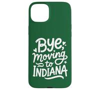 Carcasa para iPhone 15 Plus Adiós, Mudarse a Indiana