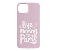 Carcasa para iPhone 15 Plus Adiós, Mudarse a París