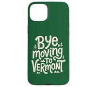 Carcasa para iPhone 15 Plus Adiós, Mudarse a Vermont