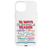 Carcasa para iPhone 15 Plus Amante de los Libros 10 Maneras de Convertirse en un Lector Cita