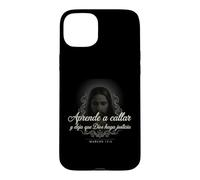 Carcasa para iPhone 15 Plus Aprende a Callar Deja Que Dios Haga Justicia Marcos 15:5