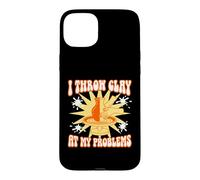 Carcasa para iPhone 15 Plus Arrojo Arcilla a mis Problemas Cerámica Artista Potter