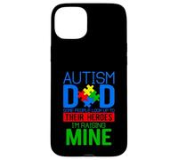 Carcasa para iPhone 15 Plus Autismo papá Algunas Personas Miran hasta Sus héroes Autismo