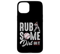 Carcasa para iPhone 15 Plus Baseball Rub Some Dirt On It Frases de Humor Divertido Citas