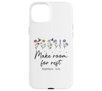 Carcasa para iPhone 15 Plus Bible Verse Matthew 11 28 Make Room for Rest Trust God Jesus