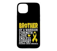 Carcasa para iPhone 15 Plus Brother of a Warrior Childhood Cancer Awareness Matching