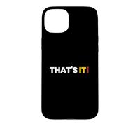 Carcasa para iPhone 15 Plus Camisa That Says That's It - Un diseño Que Dice eso es Todo