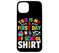 Carcasa para iPhone 15 Plus Camiseta This Is My First Day of School