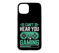 Carcasa para iPhone 15 Plus Can’t Hear You I’m Gaming for Video Game Lovers Funny Gamers