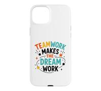Carcasa para iPhone 15 Plus Collaboration Motivation Teamwork Makes The Dream Work
