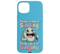 Carcasa para iPhone 15 Plus Cosas Que Hago Mucho, Canto, Mal Cantante