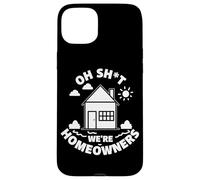 Carcasa para iPhone 15 Plus Cotización de Compra de casa Divertida para el Nuevo hogar Oh Shit We're Homeowners