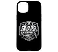 Carcasa para iPhone 15 Plus Cuidar a los Animales no es lo Que Hago Es quien Soy Cuidado Veterinario