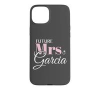 Carcasa para iPhone 15 Plus Cute Engagement Future Mrs Garcia Bachelorette